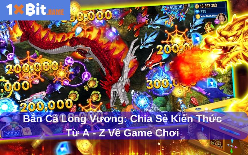 Bắn cá Long Vương khám phá đại dương bao la