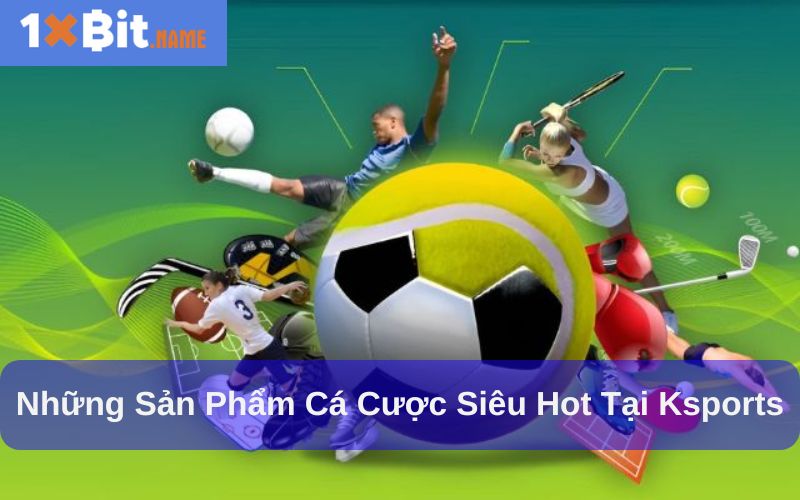 Kèo cược thú vị tại sảnh Ksports