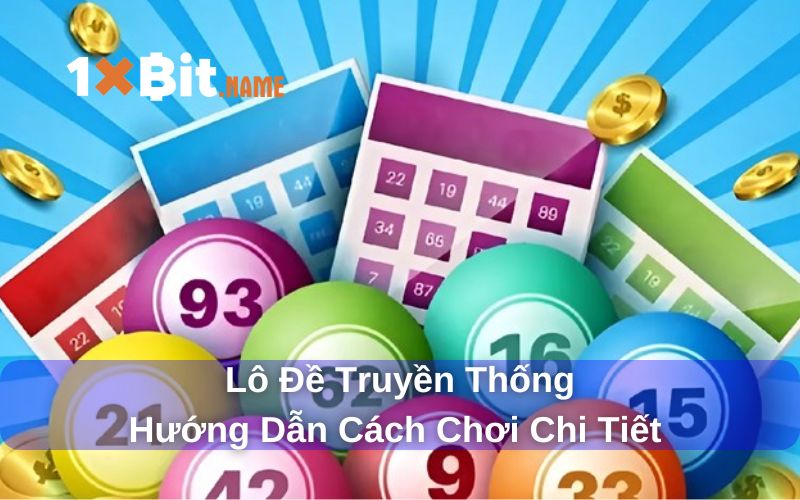 Lô đề truyền thống là văn hoá giải trí quen thuộc của người Việt