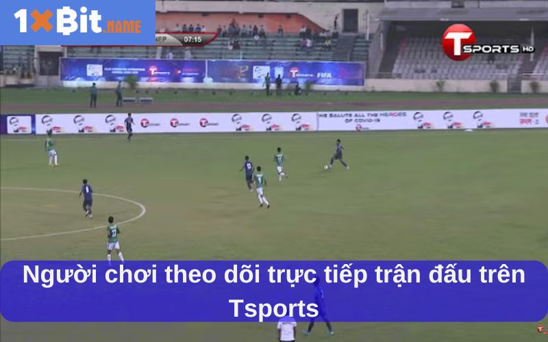Người chơi theo dõi trực tiếp trận đấu trên Tsports