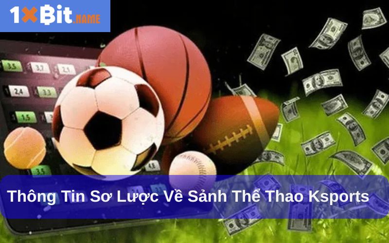 Sảnh thể thao Ksports cung cấp nhiều trò chơi hấp dẫn